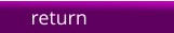 return